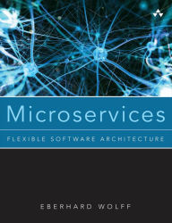 Title: Microservices: Flexible Software Architecture, Author: Eberhard Wolff
