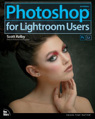 Title: Photoshop for Lightroom Users, Author: Scott Kelby