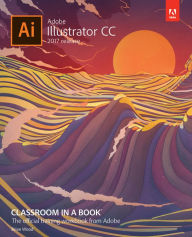 Title: Adobe Illustrator CC Classroom in a Book (2017 release), Author: Brian Wood