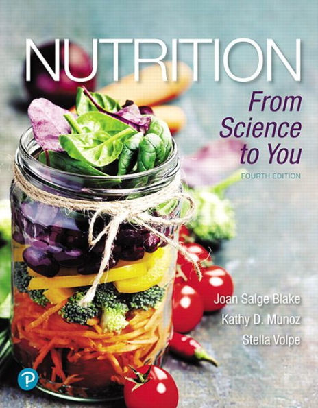 Nutrition: From Science to You / Edition 4