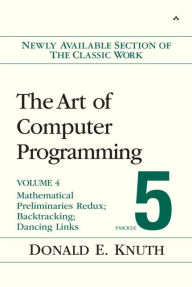 Download books for free in pdf The Art of Computer Programming, Volume 4, Fascicle 5: Mathematical Preliminaries Redux; Introduction to Backtracking; Dancing Links / Edition 1 9780134671796 iBook ePub CHM by Donald E. Knuth English version