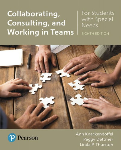 Collaborating, Consulting, and Working in Teams for Students with Special Needs / Edition 8