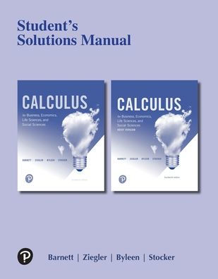 Student Solutions Manual for Calculus for Business, Economics, Life Sciences, and Social Sciences