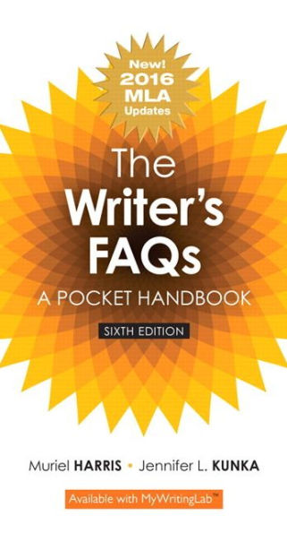 Writer's FAQs, The: A Pocket Handbook, MLA Update Edition / Edition 6