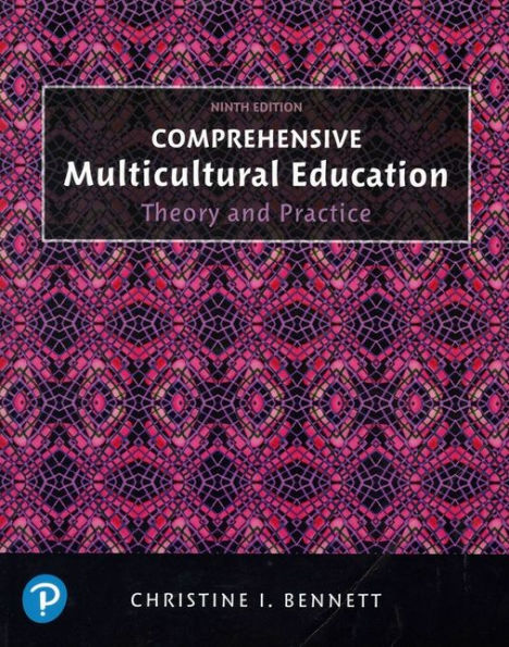 Comprehensive Multicultural Education: Theory and Practice / Edition 9
