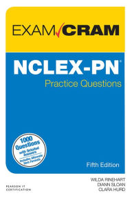 Title: NCLEX-PN Practice Questions Exam Cram, Author: Wilda Rinehart