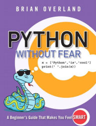 Title: Python Without Fear, Author: Brian Overland