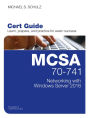 MCSA 70-741 Cert Guide: Networking with Windows Server 2016
