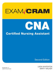 Title: CNA Certified Nursing Assistant Exam Cram, Author: Linda Whitenton