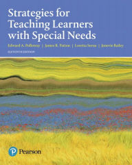 Title: Strategies for Teaching Learners with Special Needs -- Enhanced Pearson eText / Edition 11, Author: Edward Polloway