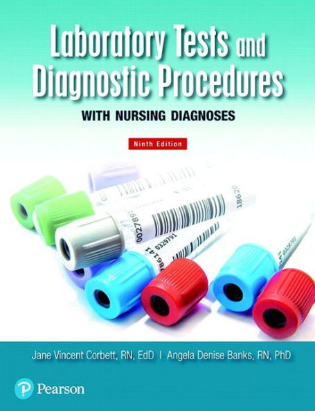 Laboratory Tests and Diagnostic Procedures with Nursing Diagnoses / Edition 9
