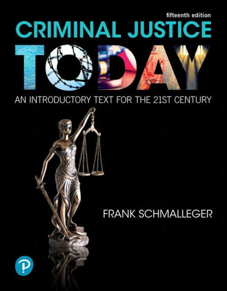 Criminal Justice Today: An Introductory Text for the 21st Century / Edition 15