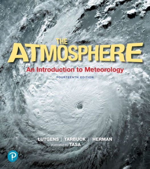 Atmosphere, The: An Introduction to Meteorology / Edition 14