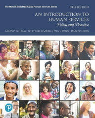 Title: Introduction to Human Services, An: Policy and Practice / Edition 9, Author: Barbara Schram
