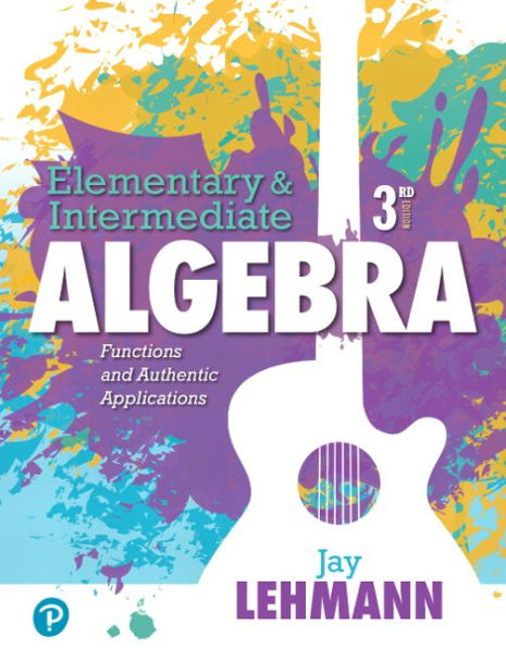 Elementary & Intermediate Algebra: Functions and Authentic Applications Plus MyLab Math -- 24 Month Access Card Package / Edition 3