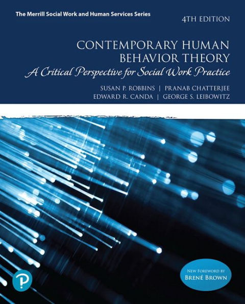 Contemporary Human Behavior Theory: A Critical Perspective for Social Work Practice / Edition 4