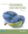 Starting Out with Programming Logic and Design / Edition 5