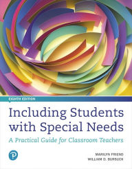 Title: Including Students with Special Needs: A Practical Guide for Classroom Teachers / Edition 8, Author: Marilyn Friend