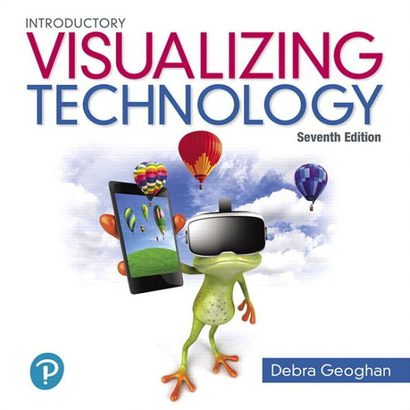 Visualizing Technology Introductory / Edition 7