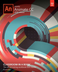 Title: Adobe Animate CC Classroom in a Book (2018 release) / Edition 1, Author: Russell Chun