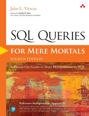 Sql Queries For Mere Mortals A Hands On Guide To Data Manipulation In Sql Paperback