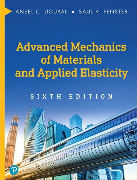 Advanced Mechanics of Materials and Applied Elasticity / Edition 6