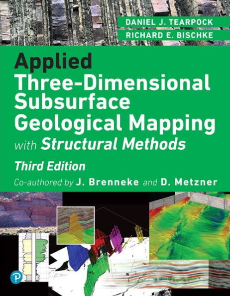 Applied Three-Dimensional Subsurface Geological Mapping: With Structural Methods / Edition 3