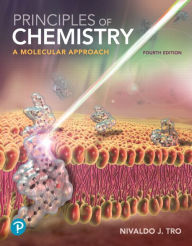 Title: Principles of Chemistry: A Molecular Approach / Edition 4, Author: Nivaldo Tro