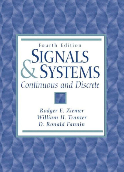 Signals and Systems: Continuous and Discrete / Edition 4