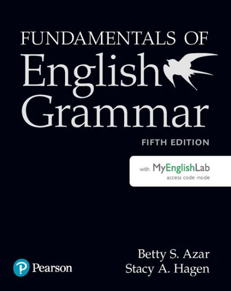 Fundamentals of English Grammar Student Book with MyLab English, 5e ...