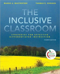 Title: The Inclusive Classroom: Strategies for Effective Instruction / Edition 4, Author: Margo A. Mastropieri