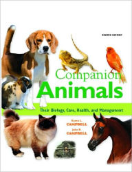 Title: Companion Animals: Their Biology, Care, Health, and Management / Edition 2, Author: Karen L. Campbell DVM