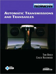 Title: Automatic Transmissions & Transaxles / Edition 4, Author: Thomas W. Birch