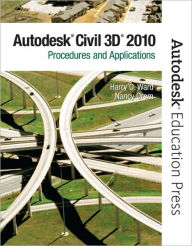 Title: AutoCAD Civil 3D 2010: Procedures and Applications / Edition 1, Author: Harry O. Ward