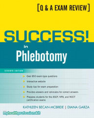 Title: Success! in Phlebotomy / Edition 7, Author: Kathleen Becan-McBride EdD