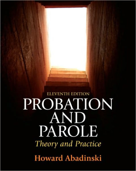 Probation and Parole: Theory and Practice / Edition 11