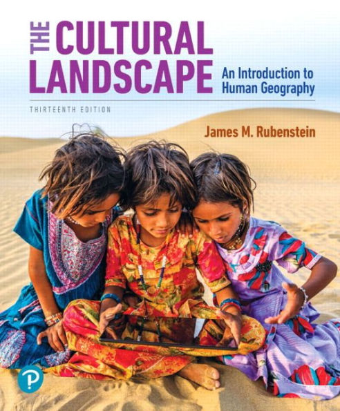 Cultural Landscape, The: An Introduction to Human Geography / Edition 13