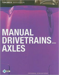 Title: Manual Drivetrains and Axles / Edition 6, Author: Thomas W. Birch