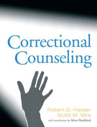 Title: Correctional Counseling / Edition 1, Author: Robert Hanser