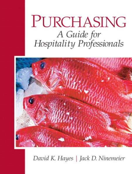 Purchasing: A Guide for Hospitality Professionals / Edition 1