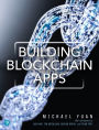 Building Blockchain Apps / Edition 1