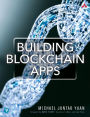 Building Blockchain Apps