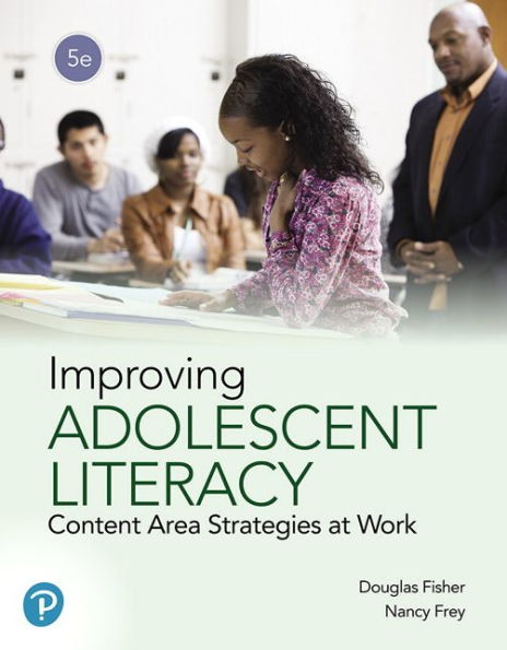 Improving Adolescent Literacy: Content Area Strategies at Work / Edition 5