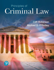 Title: Principles of Criminal Law / Edition 7, Author: Cliff Roberson