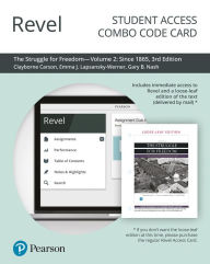 Title: Revel + Print Combo Access Code for Struggle for Freedom, The: A History of African Americans Since 1865, Volume 2 / Edition 3, Author: Clayborne Carson