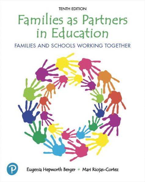 Families as Partners in Education: Families and Schools Working Together / Edition 10