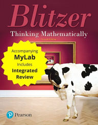 Title: Thinking Mathematically with Integrated Review + MyLab Math with Pearson eText / Edition 7, Author: Robert Blitzer