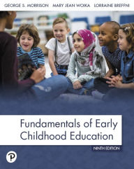 Title: Revel Access Code for Fundamentals of Early Childhood Education / Edition 9, Author: George Morrison