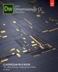 Title: Adobe Dreamweaver CC Classroom in a Book (2019 Release) / Edition 1, Author: James Maivald