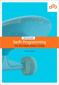 Title: Swift Programming: The Big Nerd Ranch Guide, Author: Matthew Mathias